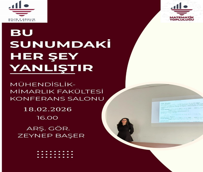 Topluluğumuz tarafından "Bu Sunumdaki Her Şey Yanlıştır" başlıklı seminer gerçekleştirilecektir.